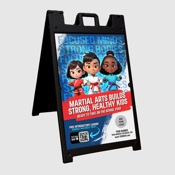 Martial Arts Builds Strong, Healthy Kids A-Frame Sign
