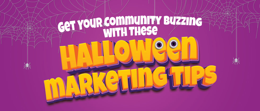 Get Your Community Buzzing with These Halloween Marketing Tips!