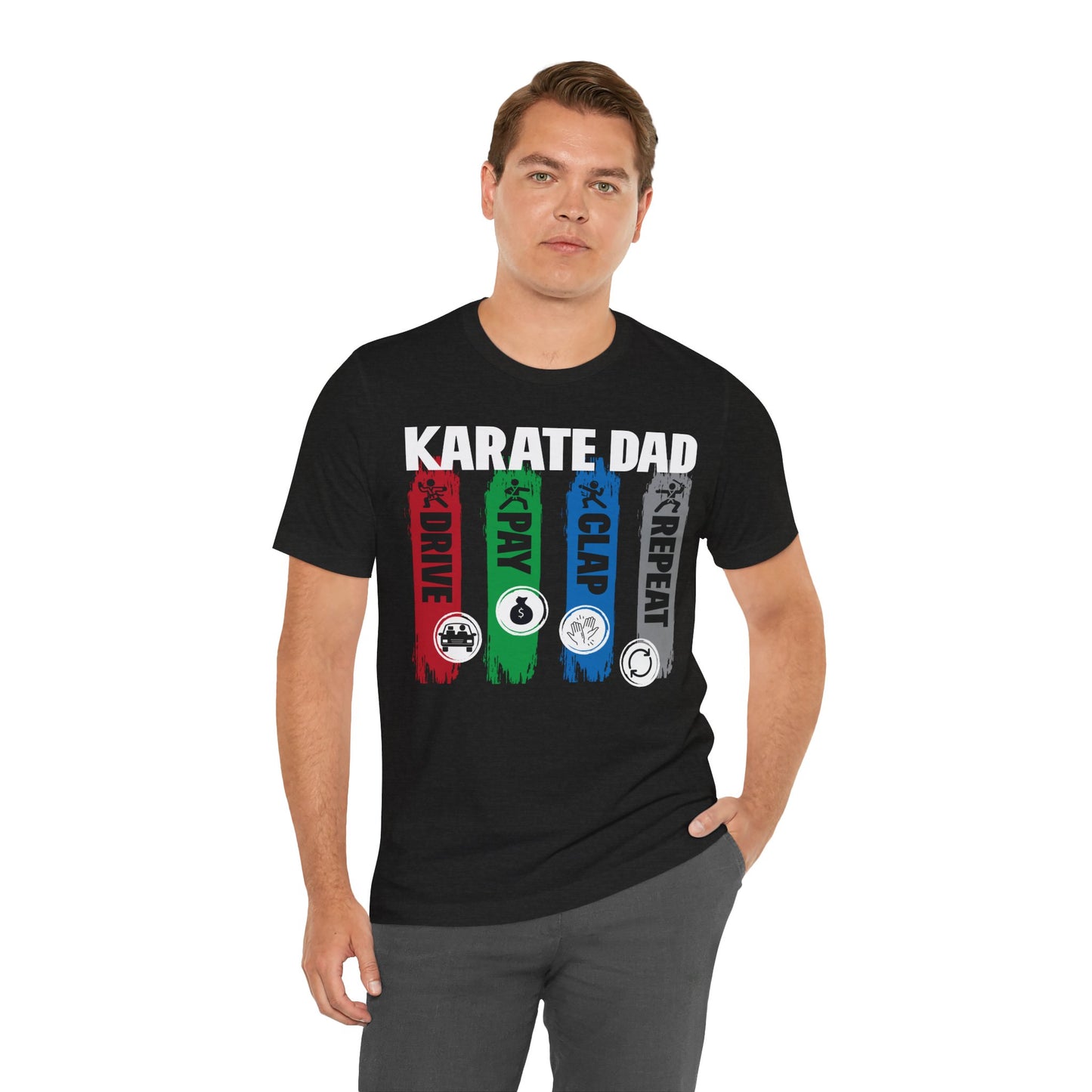 Adult Karate Dad - Drive Pay Clap Repeat Tee