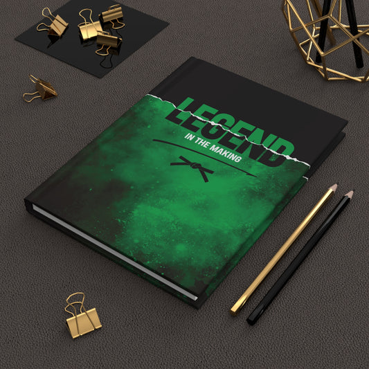 Legend in the Making Green Hardcover Journal